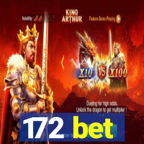 172 bet