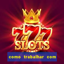 como trabalhar com jogos de aposta