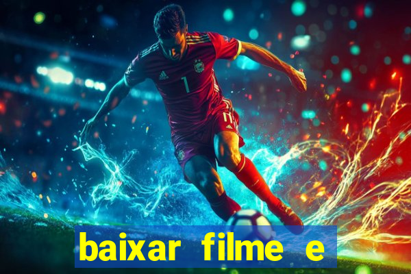 baixar filme e series mp4