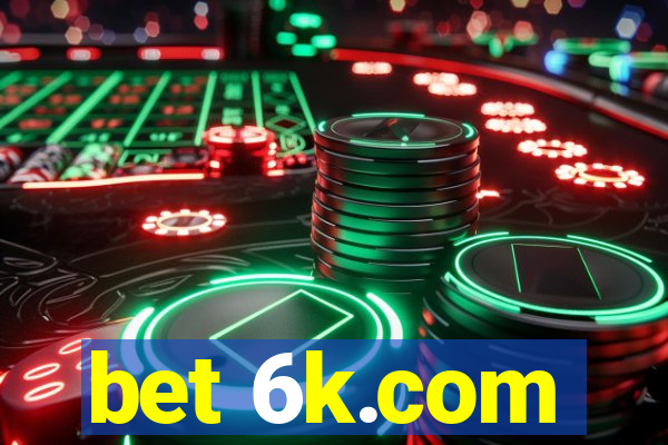 bet 6k.com