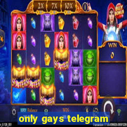 only gays telegram