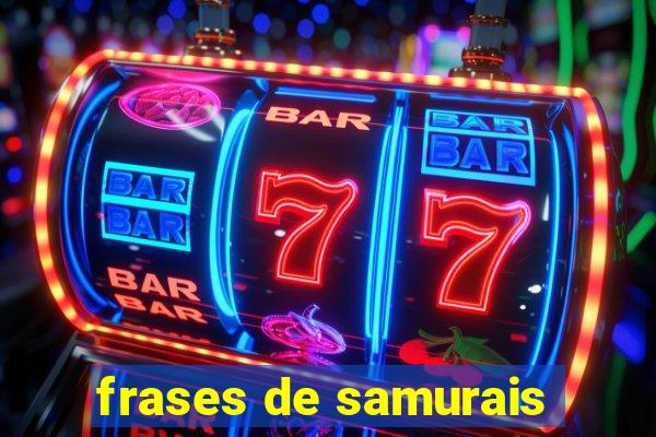 frases de samurais
