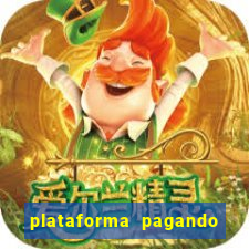 plataforma pagando bem hoje