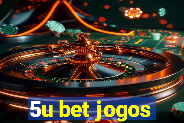 5u bet jogos