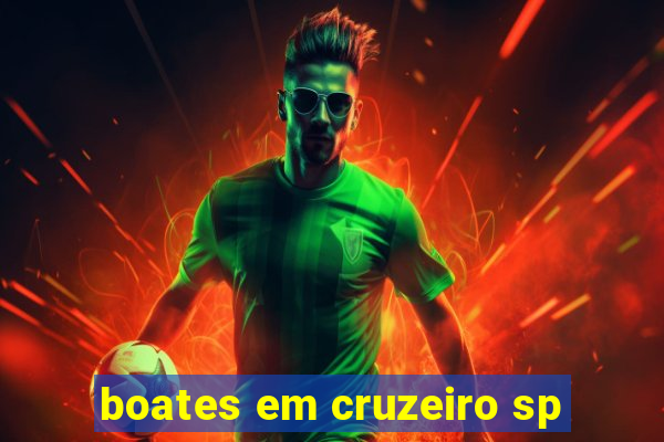 boates em cruzeiro sp