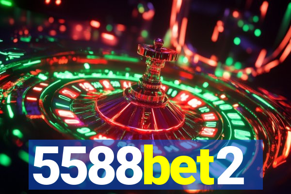 5588bet2