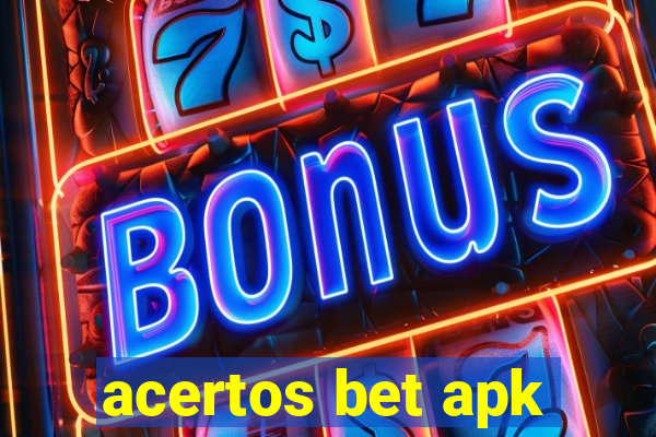 acertos bet apk