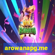 arowanapg.me