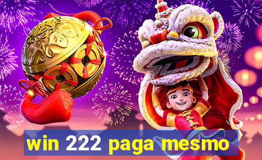 win 222 paga mesmo