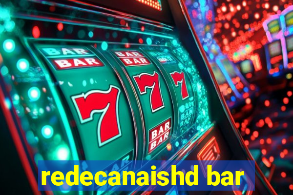 redecanaishd bar
