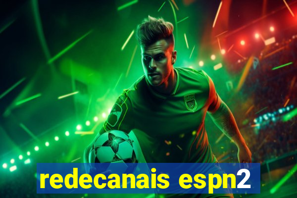redecanais espn2