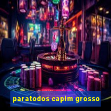 paratodos capim grosso