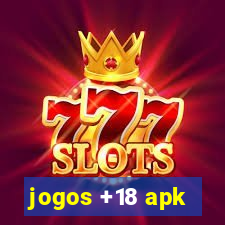 jogos +18 apk