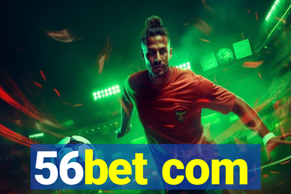 56bet com