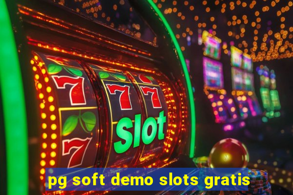pg soft demo slots gratis