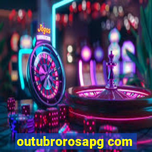 outubrorosapg com