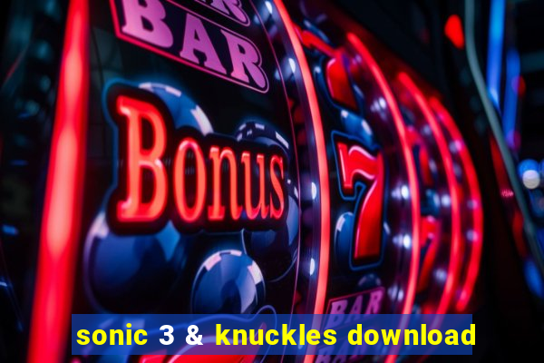 sonic 3 & knuckles download