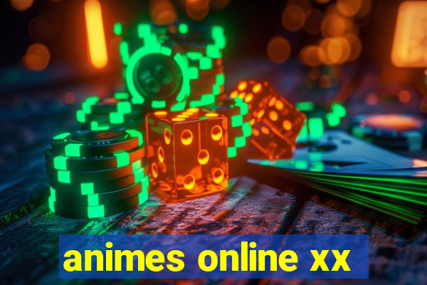 animes online xx
