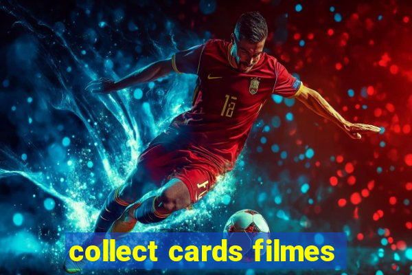 collect cards filmes