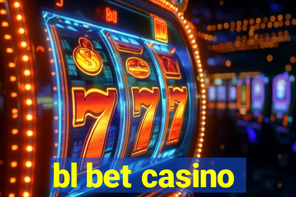 bl bet casino