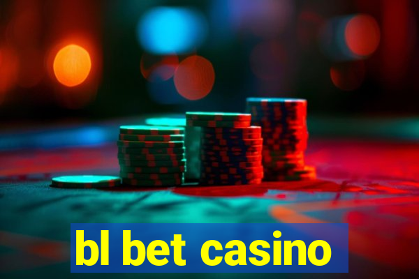 bl bet casino