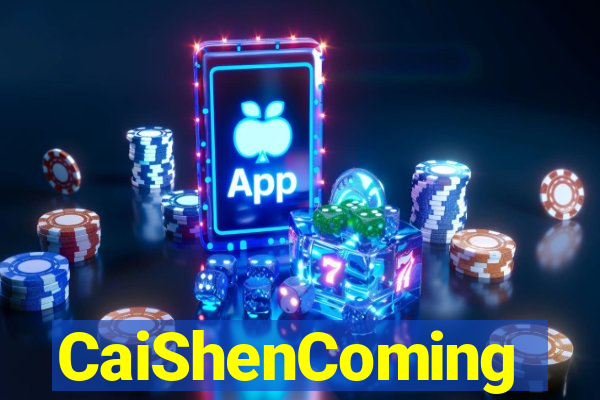 CaiShenComing