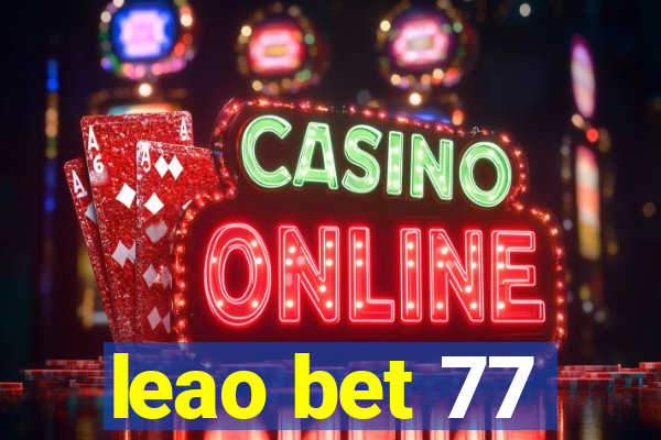 leao bet 77