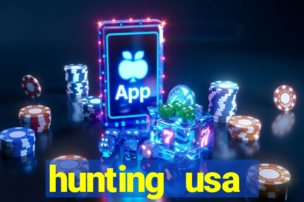 hunting usa dinheiro infinito