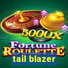 tail blazer