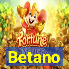 Betano