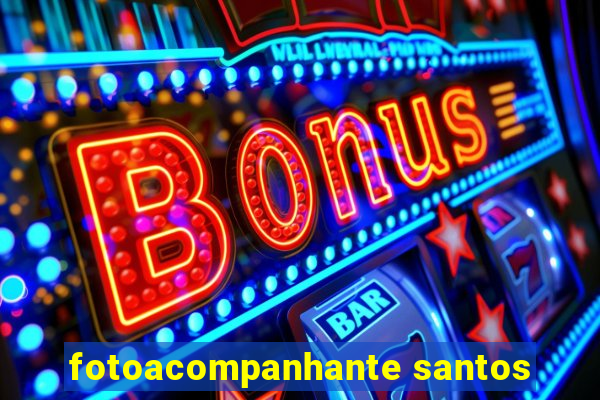 fotoacompanhante santos