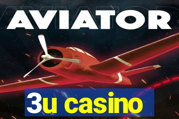 3u casino