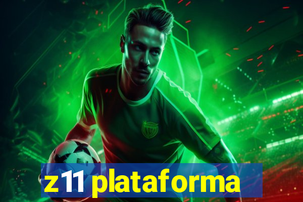 z11 plataforma
