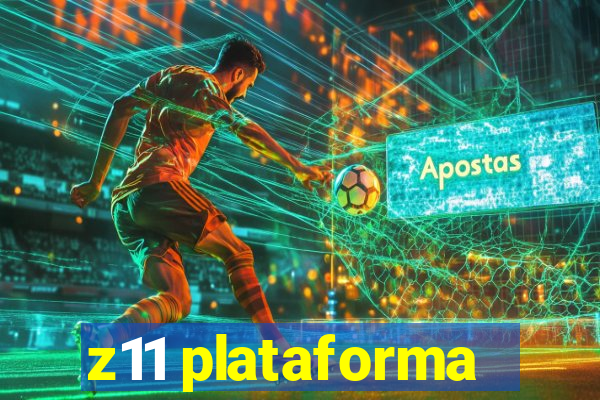 z11 plataforma