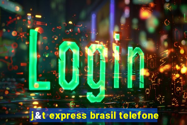 j&t express brasil telefone