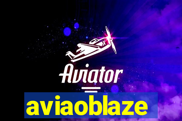 aviaoblaze