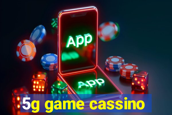 5g game cassino