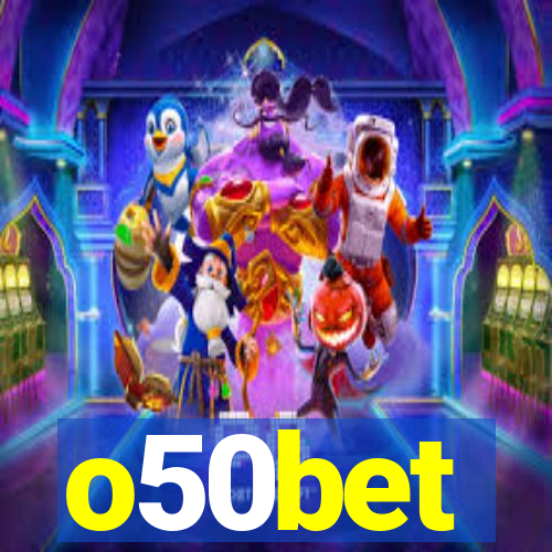 o50bet