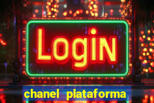 chanel plataforma de jogos