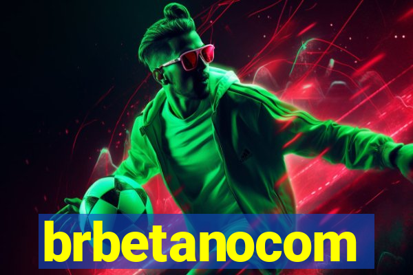 brbetanocom