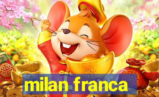 milan franca