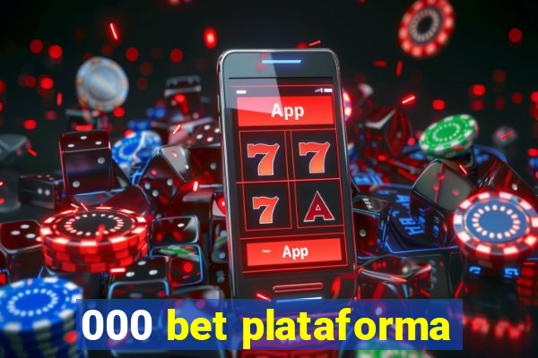 000 bet plataforma