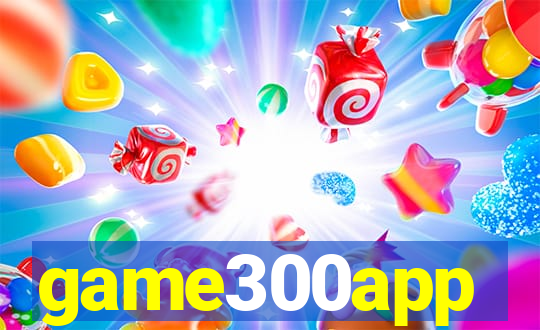 game300app