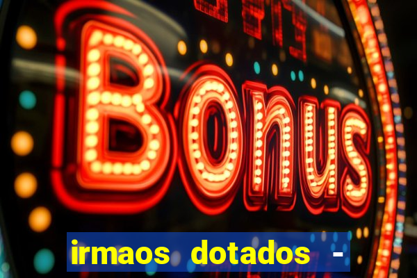 irmaos dotados - roleta russa
