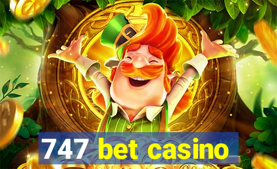 747 bet casino