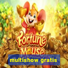 multishow gratis