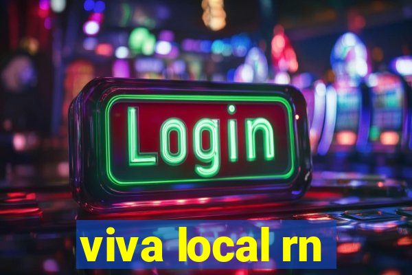 viva local rn