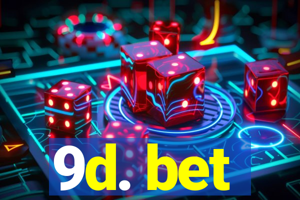 9d. bet