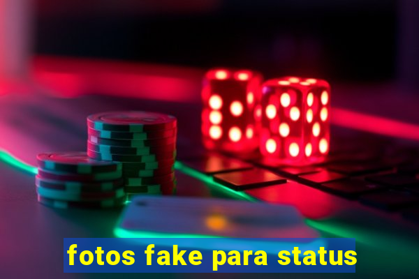 fotos fake para status