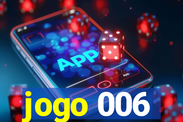 jogo 006